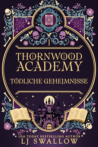 Thornwood Academy 1: Tödliche Geheimnisse
