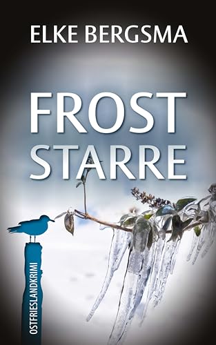 Froststarre - Ostfrieslandkrimi (Büttner und Hasenkrug ermitteln 35)