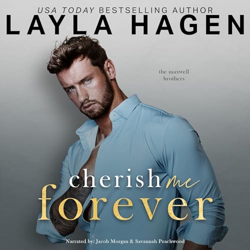 Cherish Me Forever: The Maxwell Brothers