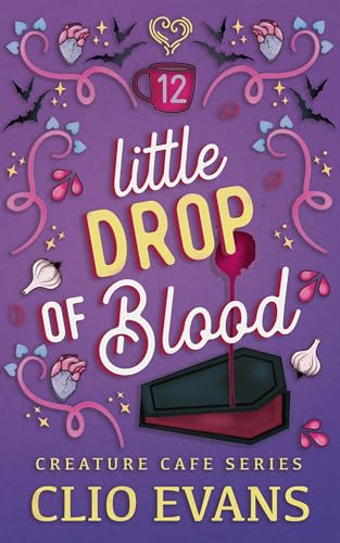 Little Drop of Blood (Creature Cafe Series Book 12)