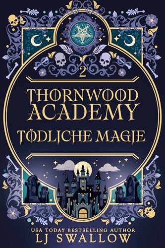 Thornwood Academy 2: Tödliche Magie