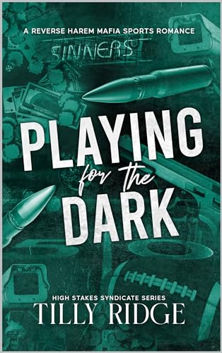 Playing for the Dark: A Reverse Harem Mafia Sports Romance (High Stakes Syndicate Series Book 1)