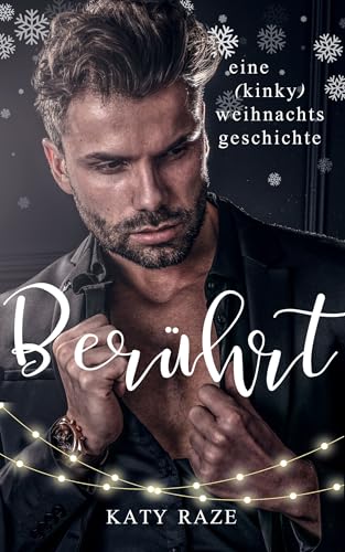 Berührt: eine (kinky) weihnachtsgeschichte