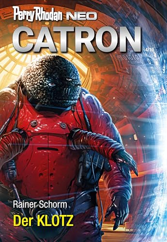 Perry Rhodan Neo 323: Der KLOTZ: Staffel: Catron