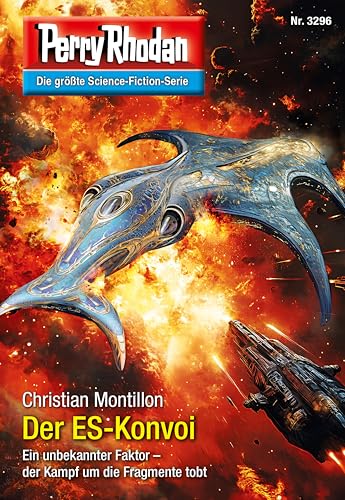 Perry Rhodan 3296: Der ES-Konvoi: Perry Rhodan-Zyklus "Fragmente" (Perry Rhodan-Erstauflage)