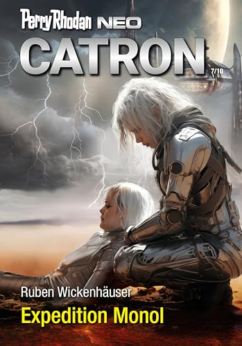 PERRY RHODAN NEO 326: Expedition Monol: Staffel: Catron