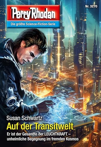 Perry Rhodan 3270: Auf der Transitwelt: Perry Rhodan-Zyklus "Fragmente" (Perry Rhodan-Erstauflage)