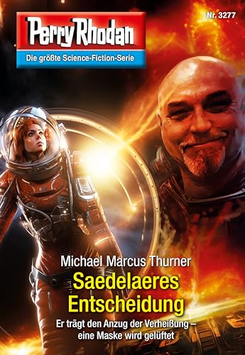 Perry Rhodan 3277: Saedelaeres Entscheidung: Perry Rhodan-Zyklus "Fragmente" (Perry Rhodan-Erstauflage)
