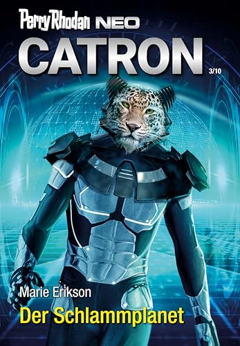 Perry Rhodan Neo 322: Der Schlammplanet: Staffel: Catron
