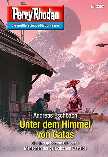 Perry Rhodan 3297: Unter dem Himmel von Gatas: Perry Rhodan-Zyklus "Fragmente" (Perry Rhodan-Erstauflage)