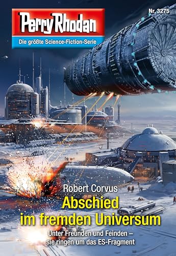 Perry Rhodan 3275: Abschied im fremden Universum: Perry Rhodan-Zyklus "Fragmente" (Perry Rhodan-Erstauflage)