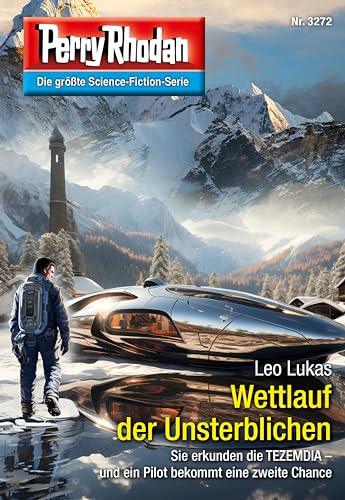 Perry Rhodan 3272: Wettlauf der Unsterblichen: Perry Rhodan-Zyklus "Fragmente" (Perry Rhodan-Erstauflage)