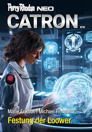 Perry Rhodan Neo 327: Festung der Loower: Staffel: Catron