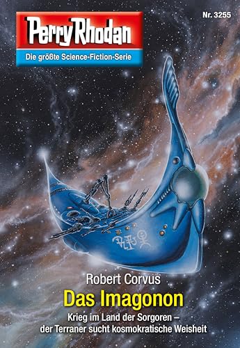 Perry Rhodan 3255: Das Imagonon: Perry Rhodan-Zyklus "Fragmente" (Perry Rhodan-Erstauflage)