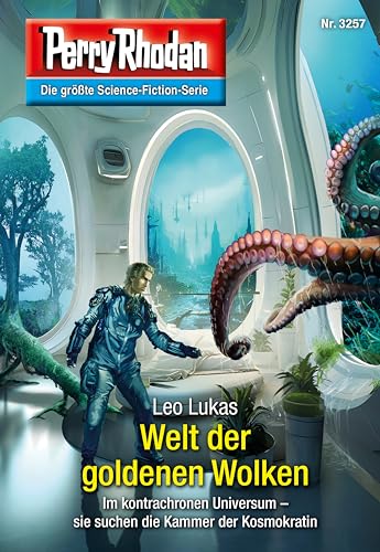 Perry Rhodan 3257: Welt der goldenen Wolken: Perry Rhodan-Zyklus "Fragmente" (Perry Rhodan-Erstauflage)