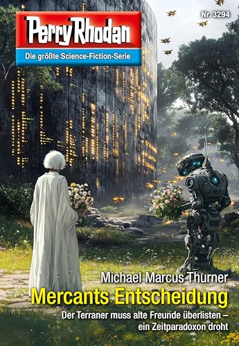 Perry Rhodan 3294: Mercants Entscheidung: Perry Rhodan-Zyklus "Fragmente" (Perry Rhodan-Erstauflage)