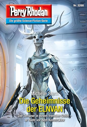 Perry Rhodan 3268: Die Geheimnisse der ELNVAN: Perry Rhodan-Zyklus "Fragmente" (Perry Rhodan-Erstauflage)