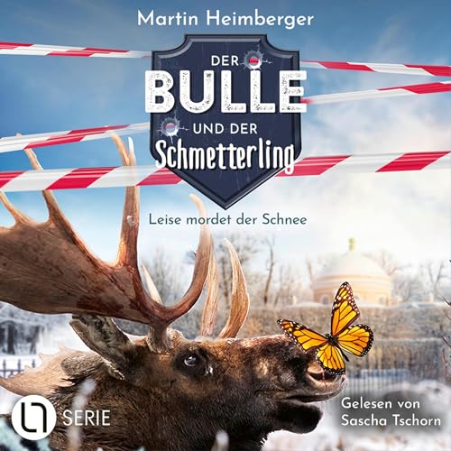 Leise mordet der Schnee - Der Bulle und der Schmetterling: Tierische Ermittlungen 6