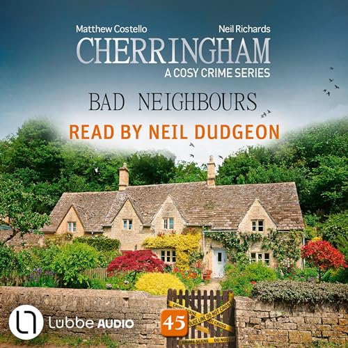 Bad Neighbours: Cherringham 45