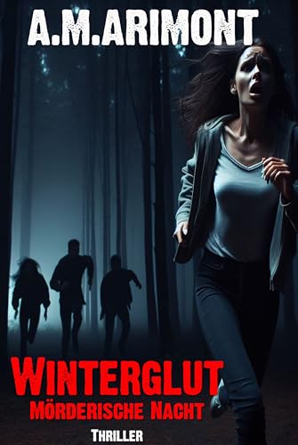 Winterglut: Mörderische Nacht