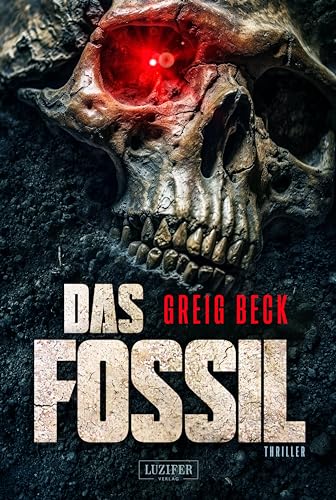 DAS FOSSIL: Thriller
