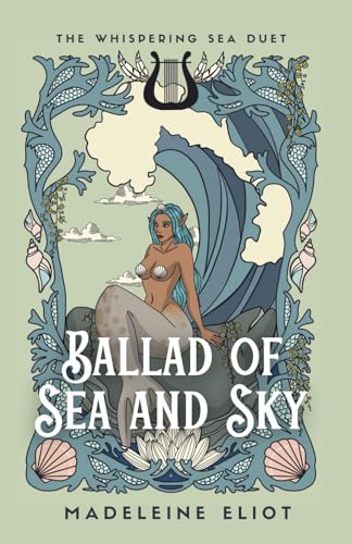 Ballad of Sea and Sky (The Whispering Sea Duet, Band 1)