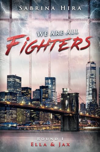 We are all Fighters Round 1: Ella&Jax (Romance-Suspense)