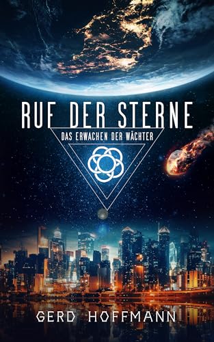Ruf der Sterne: Das Erwachen der Wächter