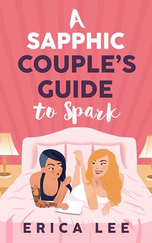 A Sapphic Couple’s Guide to Spark (A Lesbian’s Guide to Women Book 2)