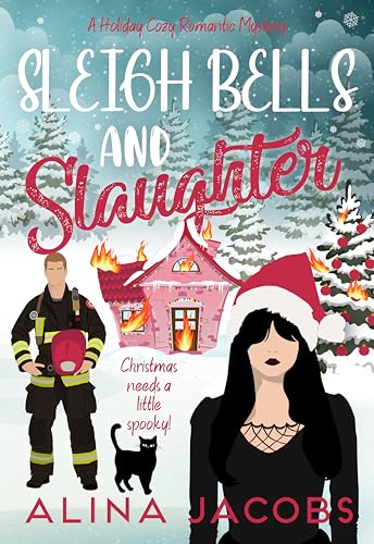 Sleigh Bells and Slaughter: A Holiday Cozy Romantic Mystery