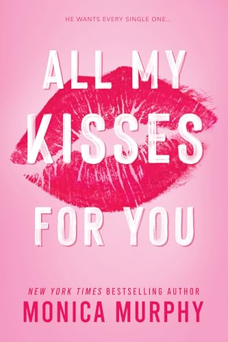 All My Kisses For You (Lancaster Prep Book 6)