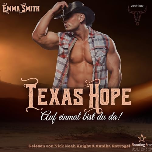 Texas Hope - Auf einmal bist du da!: Kings Creek 2