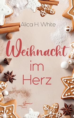 Weihnacht im Herz: Winterroman (Herz über Kopf 2)