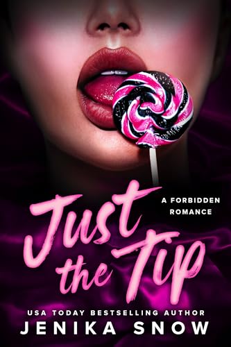 Just the Tip: A Forbidden Romance