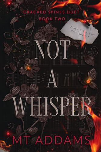 Not A Whisper (Cracked Spines Duet Book 2)