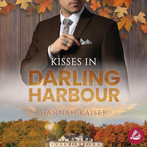 Kisses in Darling Harbour: Darling Harbour Millionaires 1