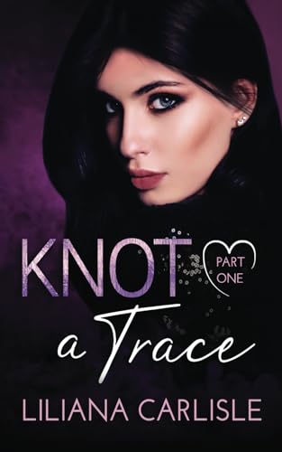 Knot A Trace: Part One