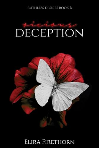Vicious Deception: A Dark Why Choose Romance (Ruthless Desires, Band 6)