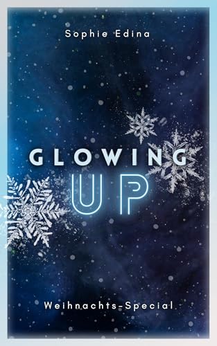 Glowing Up: Weihnachten im "Coming of Rage"-Universum (Scarred Hearts)
