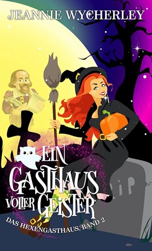 Ein Gasthaus voller Geister: Das Hexengasthaus, Band 2