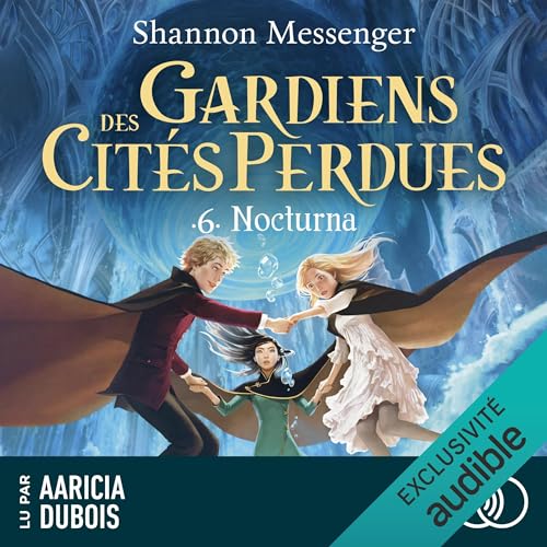 Nocturna: Gardiens des cités perdues 6