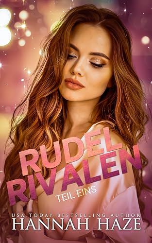 RUDELRIVALEN TEIL EINS: Eine Liebesgeschichte im Omegaverse (Rockview Omegaverse 1)