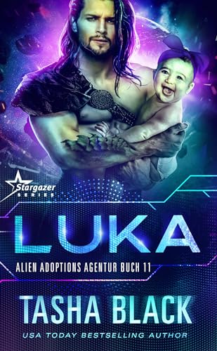 Luka: Science Fiction Romance (Alien Adoptions Agentur 11)