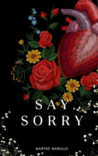 Say sorry: (seconde chance romance novella)