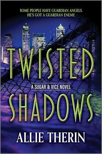 Twisted Shadows: Book 2 in a Slow Burn Gay Paranormal Romance Series (Sugar & Vice)