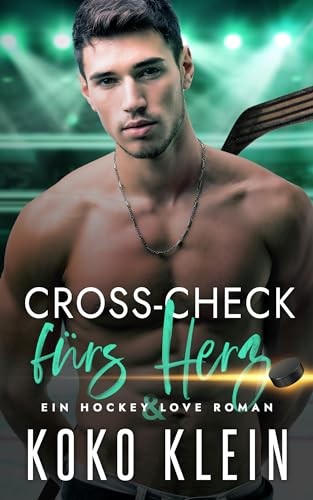Hockey & Love - Cross-Check fürs Herz: Eine Friends to Lovers Gay Sport Romanze