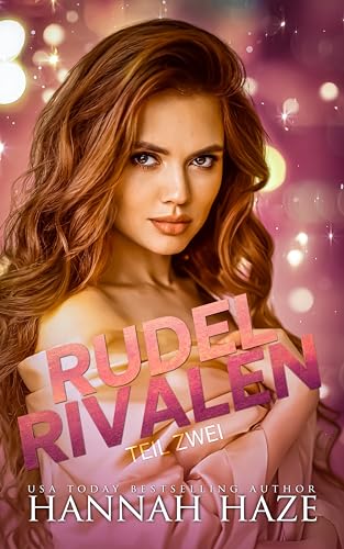 RUDELRIVALEN TEIL ZWEI: Eine Liebesgeschichte im Omegaverse (Rockview Omegaverse 2)