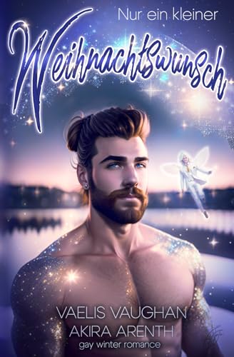 Nur ein kleiner Weihnachtswunsch: Gay Winter Romance