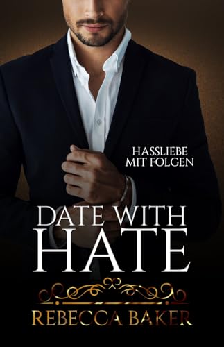Date with Hate: Hassliebe mit Folgen (Save me - Lovestories 3)
