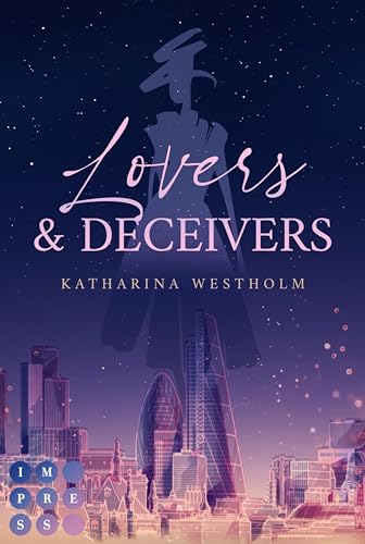 Lovers & Deceivers: Workplace Romantic Suspense vor der glamourösen Kulisse der Londoner Fashionszene
